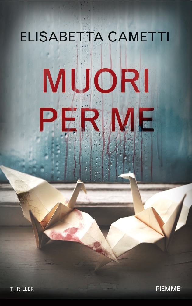 recensione muori per me di elisabetta cametti