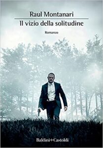 recensione il vizio della solitudine raul montanari