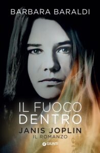 barbara baraldi il fuoco dentro janis joplin