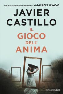 il gioco dell'anima javier castillo